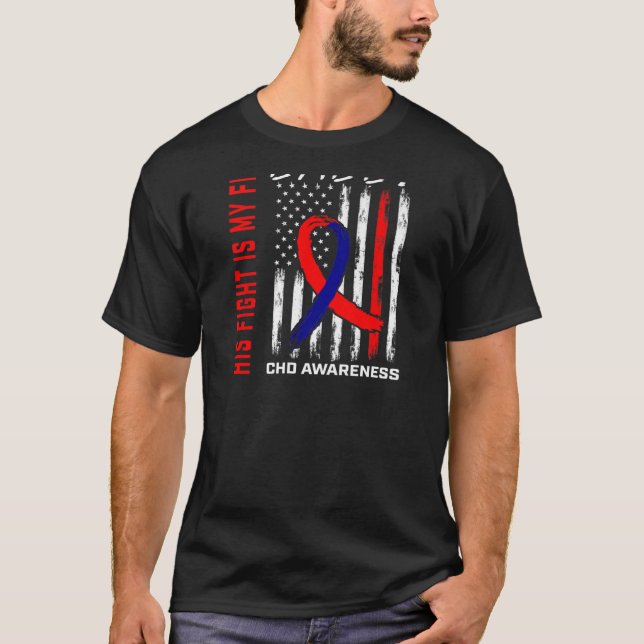 His Fight CHD Awareness Daddy Dad American Flag Ba T-Shirt (Front)