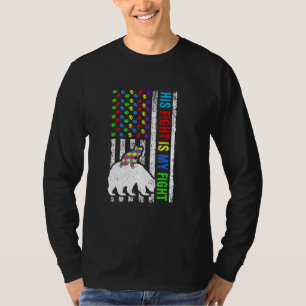 His Fight Is My Fight American Flag Autism Awarene T-Shirt