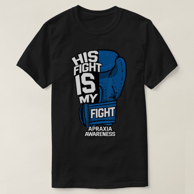 His Fight Is My Fight Apraxia Awareness Limb-Kinet T-Shirt (Design Front)