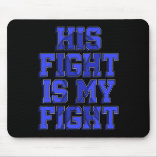 His Fight Is My Fight Ataxia Movement Disorder Sur Mouse Mat