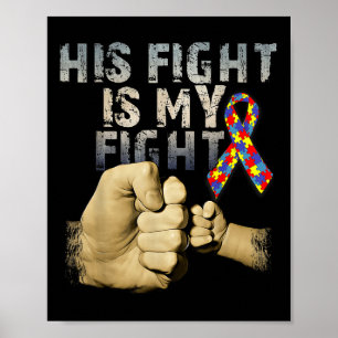 His Fight Is My Fight Autism Awareness And Poster