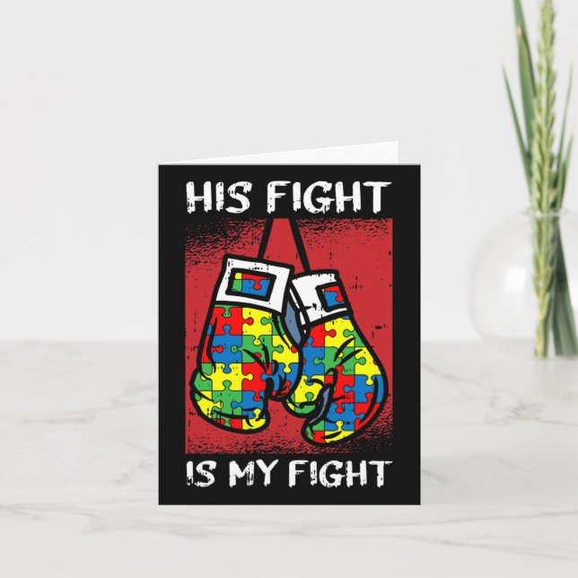 His Fight Is My Fight Autism Awareness Boxing Boxe Card (Front)