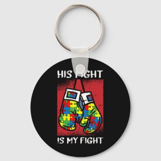 His Fight Is My Fight Autism Awareness Boxing Boxe Key Ring
