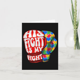 His Fight Is My Fight Autism Awareness Boxing Glov Card