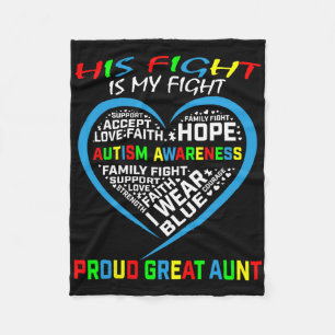 His Fight Is My Fight Autism Awareness Nephew Grea Fleece Blanket