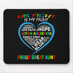 His Fight Is My Fight Autism Awareness Nephew Grea Mouse Mat