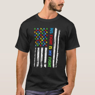 His Fight Is My Fight Autism Awareness Puzzle Amer T-Shirt