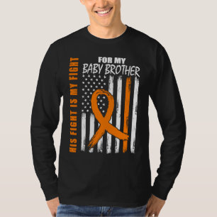 His Fight Is My Fight Baby Brother Leukemia Awaren T-Shirt