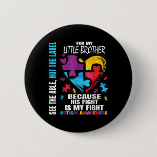 His Fight Is My Fight Blue Little Brother Autism 6 Cm Round Badge