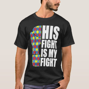 His Fight Is My Fight Boxing Glove Puzzle Autism A T-Shirt