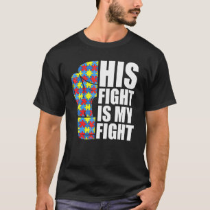 His Fight Is My Fight Boxing Glove Puzzle Autism A T-Shirt