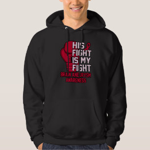 His Fight Is My Fight Brain Aneurysm Awareness Mon Hoodie