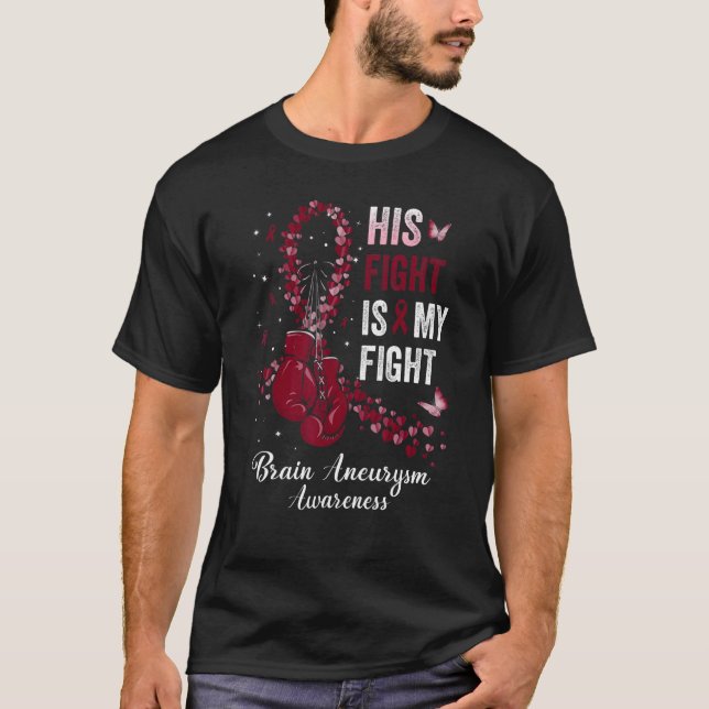 His Fight Is My Fight Brain Aneurysm Awareness Rib T-Shirt (Front)