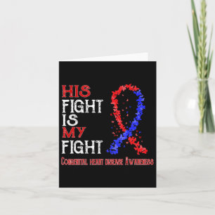 His Fight Is My Fight Congenital Heart Disease Awa Card