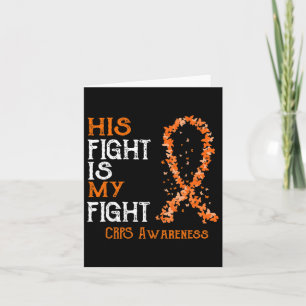 His Fight Is My Fight Crps Awareness 1 Card