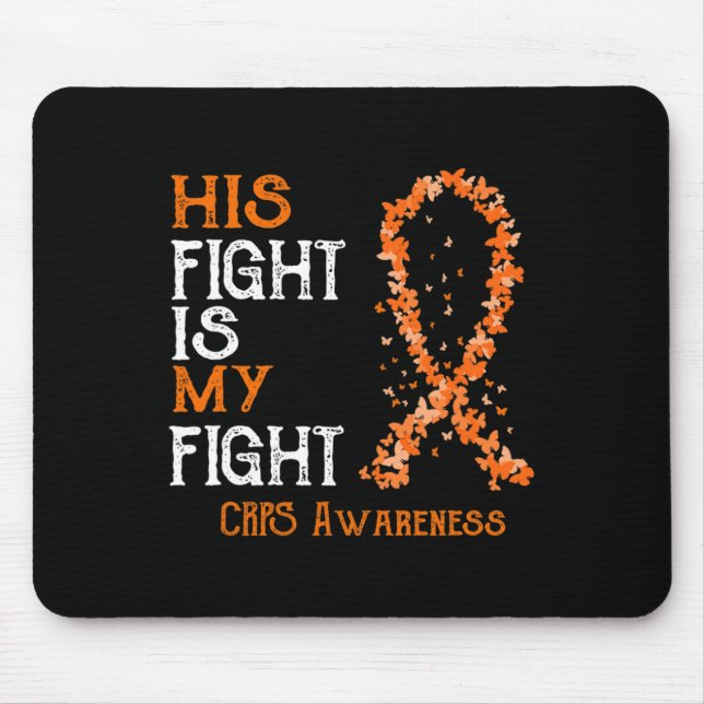 His Fight Is My Fight Crps Awareness 1  Mouse Mat (Front)