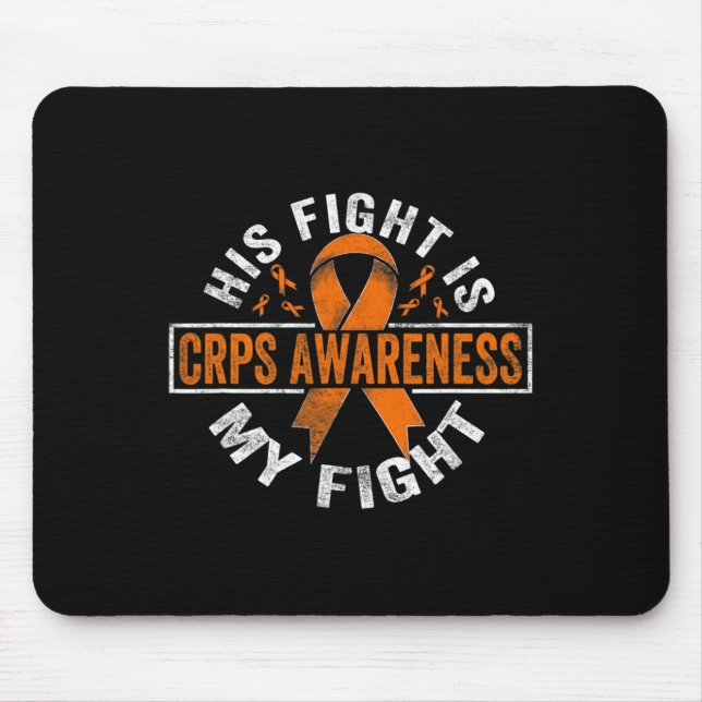 His Fight Is My Fight Crps Awareness  Mouse Mat (Front)
