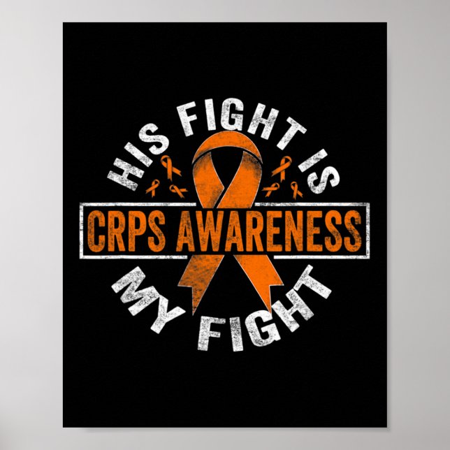 His fight is my fight CRPS Awareness  Poster (Front)