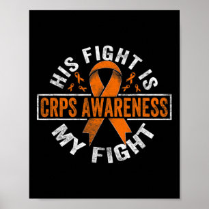 His Fight Is My Fight Crps Awareness  Poster