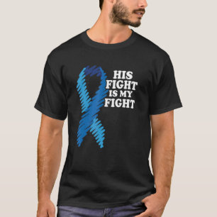 His Fight Is My Fight Diabetes Awareness T1d Blue  T-Shirt