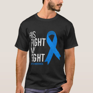His Fight is My Fight Diabetes Awareness T1D Type T-Shirt