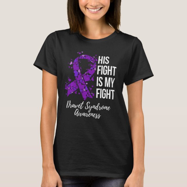 His Fight Is My Fight Dravet Syndrome Awareness Lo T-Shirt (Front)