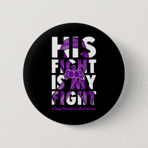 His Fight Is My Fight Drug Overdose Awareness Purp 6 Cm Round Badge