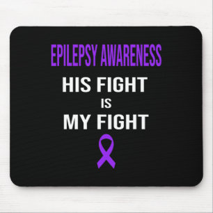 His Fight is My Fight Epilepsy Awareness Purple Ri Mouse Mat