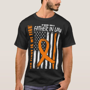 His Fight Is My Fight Father In Law Leukaemia Awar T-Shirt