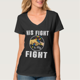 His Fight Is My Fight Fist Bump Ribbon Autism Awar T-Shirt
