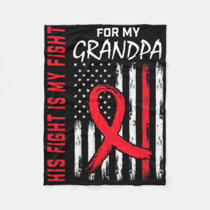 His Fight Is My Fight Grandpa Heart Disease Awaren Fleece Blanket