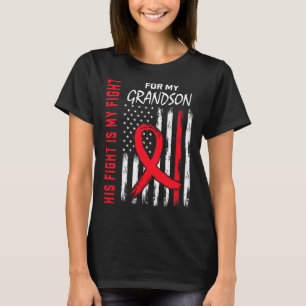 His Fight Is My Fight Grandson Heart Disease Aware T-Shirt
