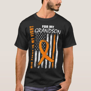 His Fight Is My Fight Grandson Leukemia Awareness  T-Shirt