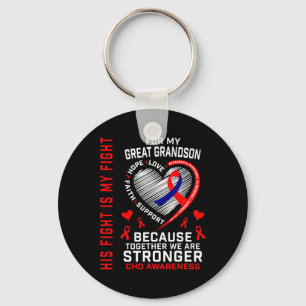 His Fight Is My Fight Great Grandson Chd Heart Dis Key Ring
