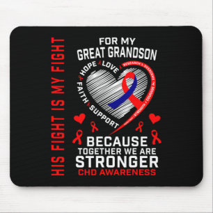 His Fight Is My Fight Great Grandson Chd Heart Dis Mouse Mat