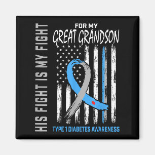 His Fight Is My Fight Great Grandson Type 1 Diabet Magnet