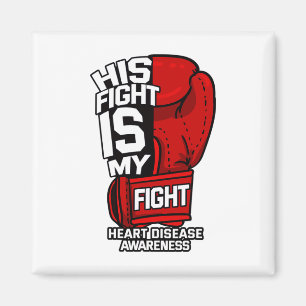 His Fight Is My Fight Heart Disease Coronary Arter Magnet
