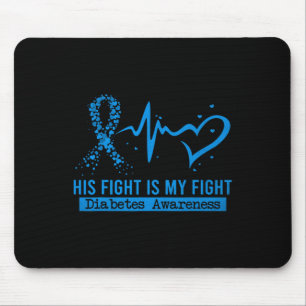 His Fight Is My Fight Heart Ribbon Diabetes Awaren Mouse Mat