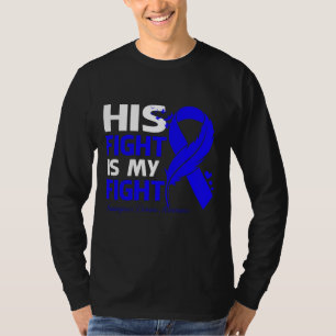 His Fight Is My Fight HUNTINGTON'S DISEASE AWARENE T-Shirt