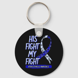 His Fight Is My Fight Hydrocephalus Awareness Figh Key Ring