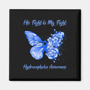 His Fight Is My Fight Hydrocephalus Awareness Magnet