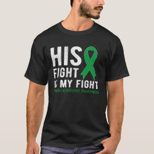 His fight is my fight Kabuki Syndrome T-Shirt