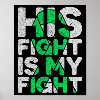 His Fight Is My Fight Kidney Disease Poster