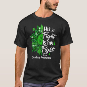 His Fight Is My Fight Leopard Sunflower Scoliosis  T-Shirt