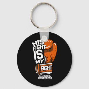 His Fight Is My Fight Leukaemia Awareness Blood Ca Key Ring