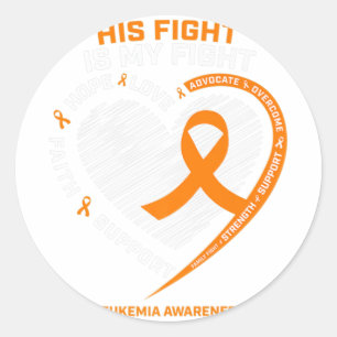 His Fight Is My Fight Leukaemia Awareness Gifts Me Classic Round Sticker