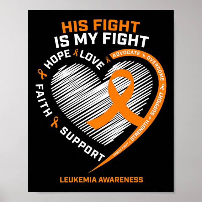 His Fight Is My Fight Leukaemia Awareness Gifts Me Poster (Front)