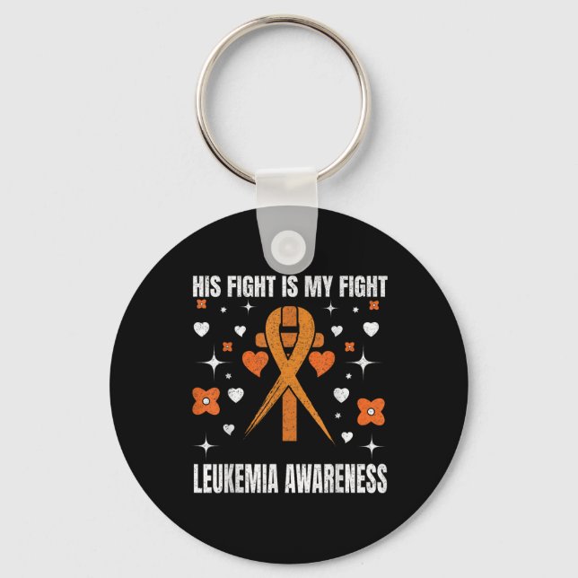 His Fight Is My Fight Leukaemia Awareness Support  Key Ring (Front)