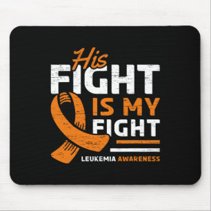 His Fight Is My Fight Leukaemia Awareness Support  Mouse Mat