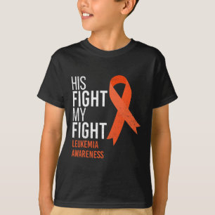 His Fight is My Fight Leukaemia Cancer Awareness M T-Shirt